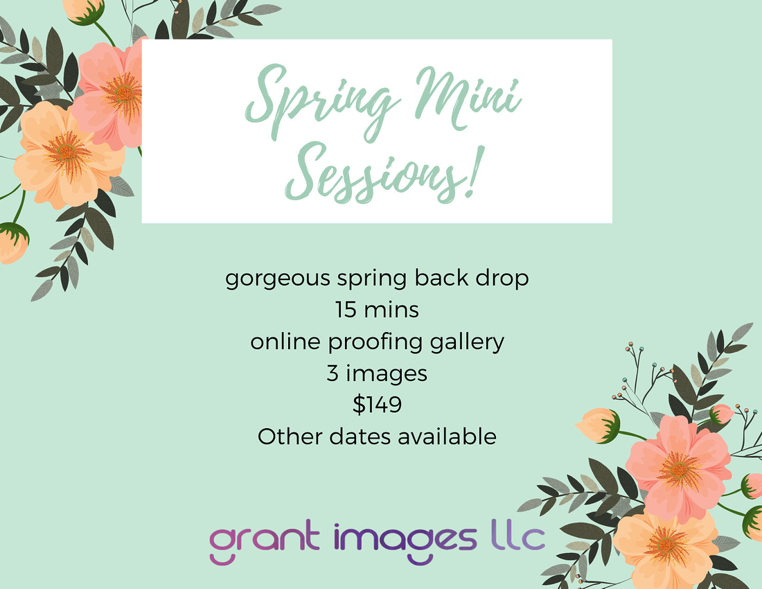 Grant Images LLC | Hurry- booking up our Spring Mini Sessions 2020!!
